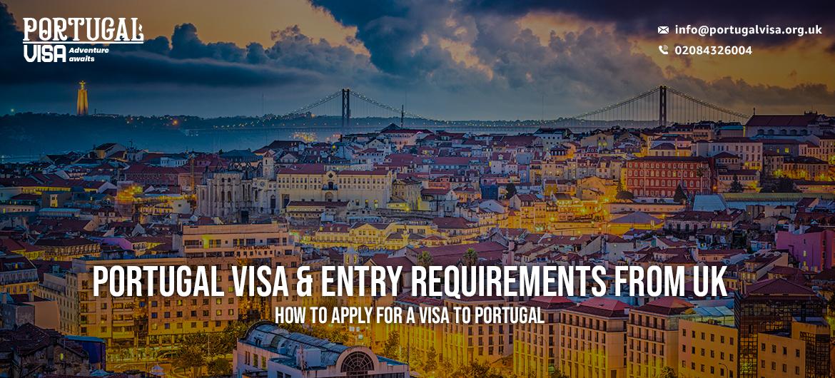 Portugal Visa & Entry Requirements UK - How to Apply for a Visa to Portugal