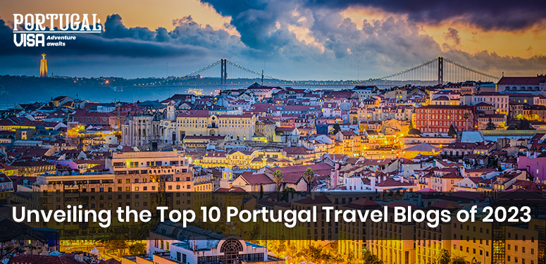 Unveiling the Top 10 Portugal Travel Blogs of 2023