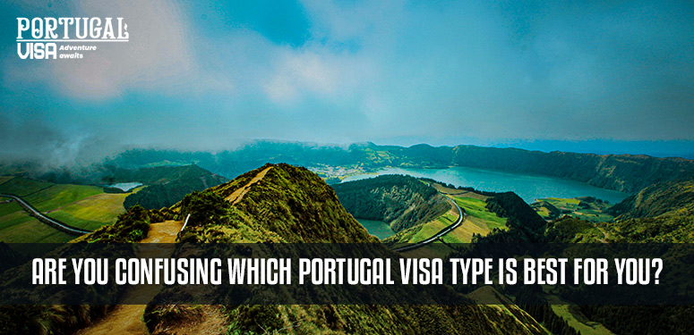 Determine the Types of Portugal Visa You Need