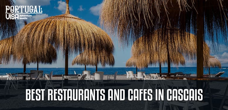 Best restaurants and cafes in Cascais-