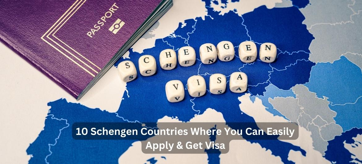 10 Schengen Countries Where You Can Easily Apply & Get Visa