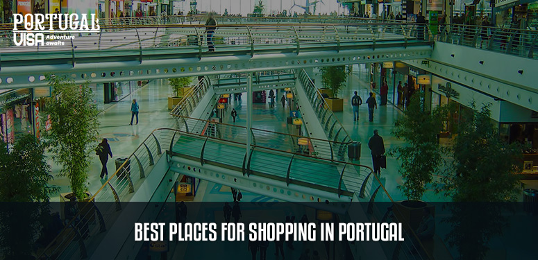 Best Places for Shopping in Portugal