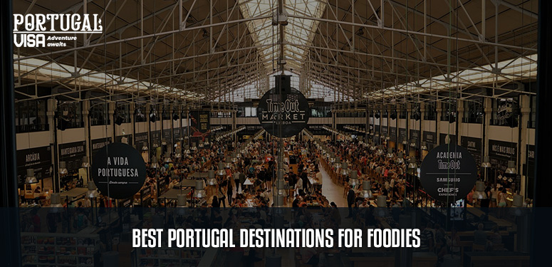 Best Portugal Destinations for Foodies
