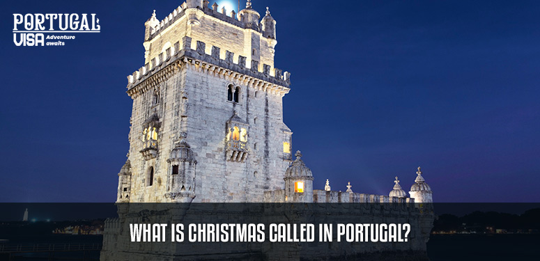 What is Christmas called in Portugal